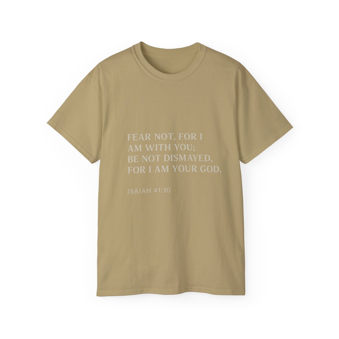 Fear Not” Unisex Faith Tee – Isaiah 41:10 Scripture Shirt
