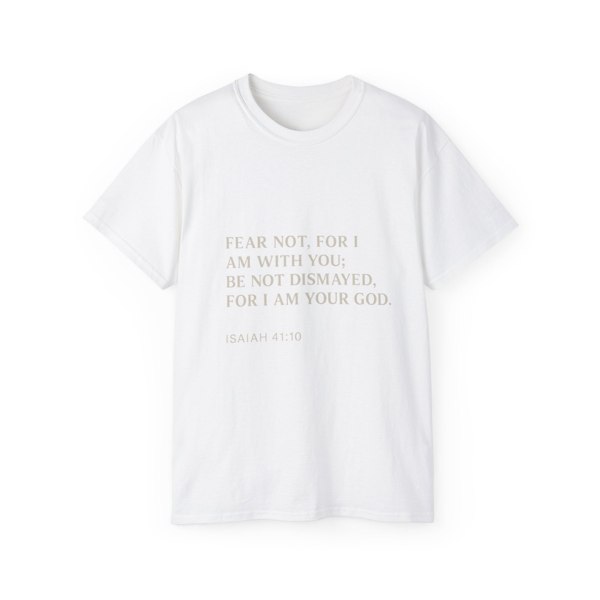Fear Not” Unisex Faith Tee – Isaiah 41:10 Scripture Shirt