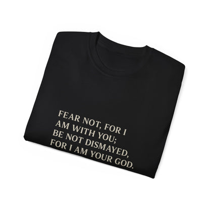 Fear Not” Unisex Faith Tee – Isaiah 41:10 Scripture Shirt