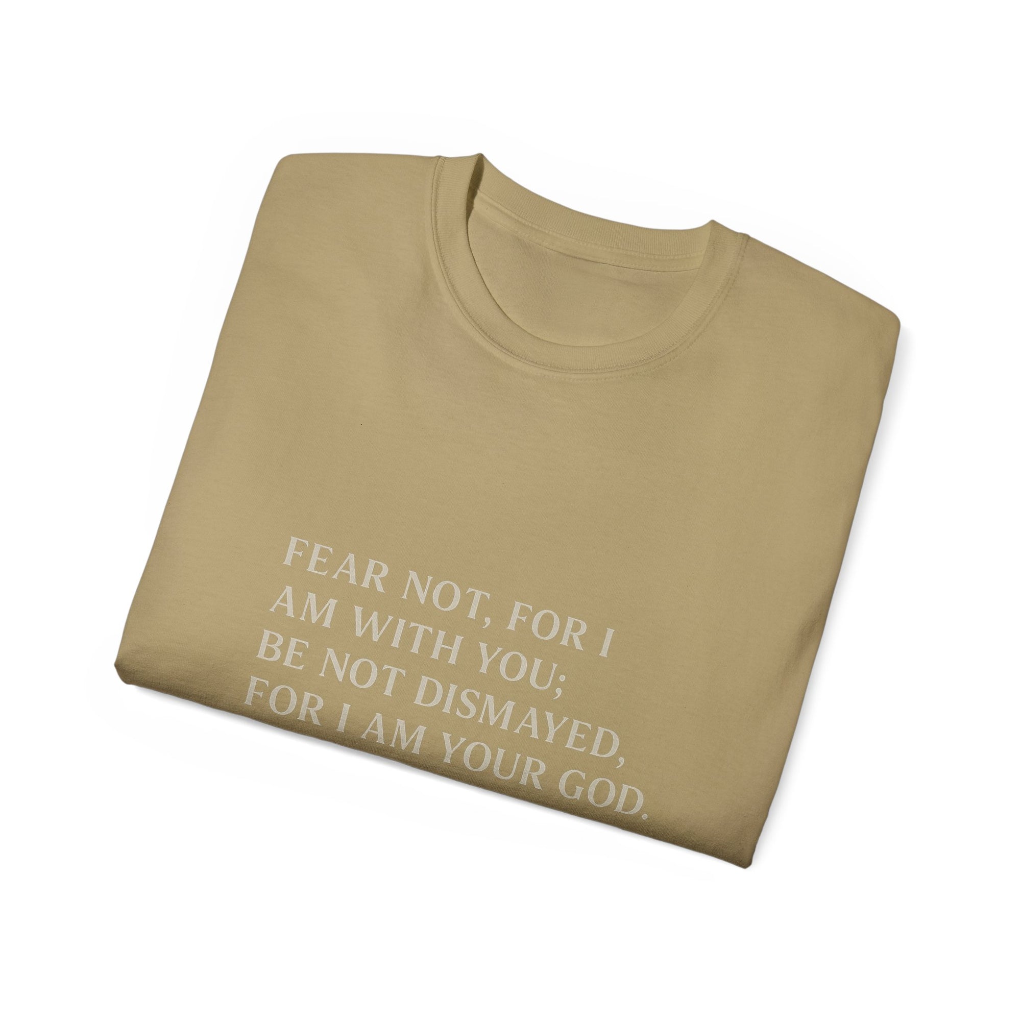Fear Not” Unisex Faith Tee – Isaiah 41:10 Scripture Shirt